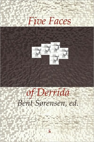 Cover for Bent Sorensen · Five Faces of Derrida (Paperback Book) (2008)