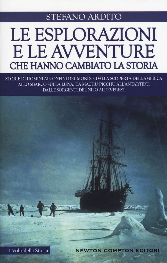 Cover for Stefano Ardito · Le Esplorazioni E Le Avventure Che Hanno Cambiato La Storia (Book)