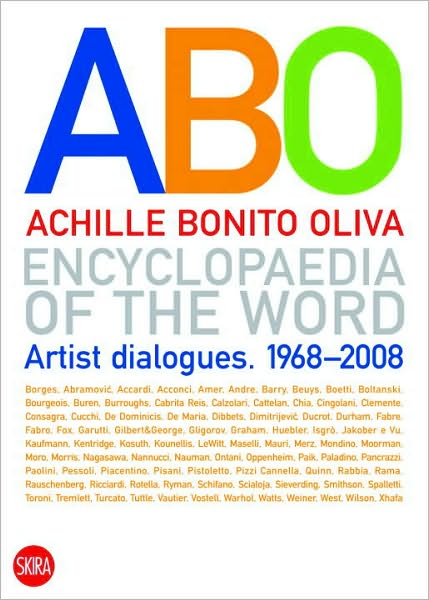 Cover for Achille Bonito Oliva · Encyclopaedia of the Word: Artist Conversations. 1968-2008 (Hardcover Book) (2010)