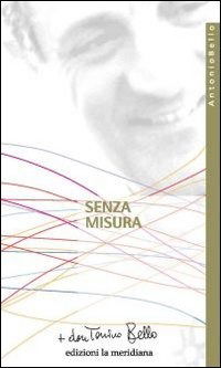 Cover for Antonio Bello · Senza Misura. Riflessioni Sulla Carita (Book)