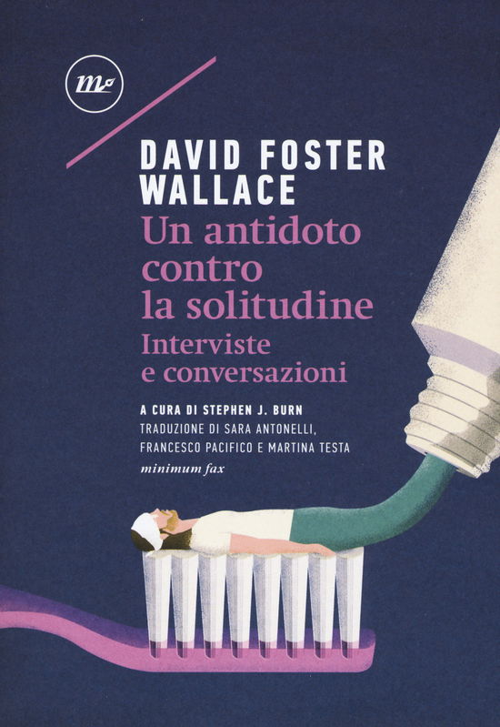 Cover for Wallace David Foster · Un Antidoto Contro La Solitudine. Interviste E Conversazioni (Book)