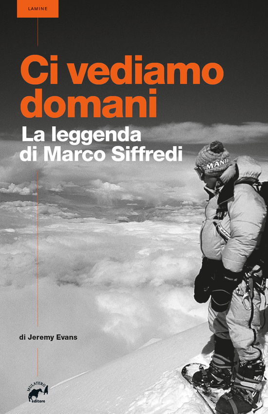 Cover for Jeremy Evans · Ci Vediamo Domani. La Leggenda Di Marco Siffredi (Book)