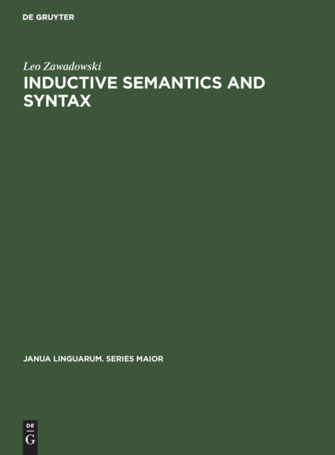 Cover for Leon Zawadowski · Inductive semantics and syntax (Book) (1975)