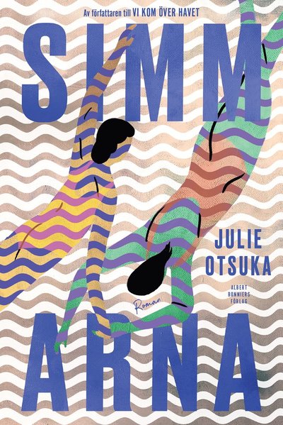 Cover for Julie Otsuka · Simmarna (Bound Book) (2023)