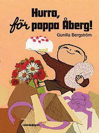 Cover for Gunilla Bergström · Hurra, för pappa Åberg! (Gebundenes Buch) (2013)