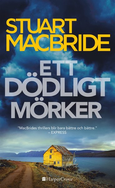 Cover for Stuart MacBride · HarperCrime: Ett dödligt mörker (Buch) (2020)