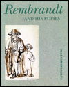 Cover for Görel Cavalli-Björkman · Nationalmusei skriftserie: Rembrandt and his pupils (Bound Book) (1993)