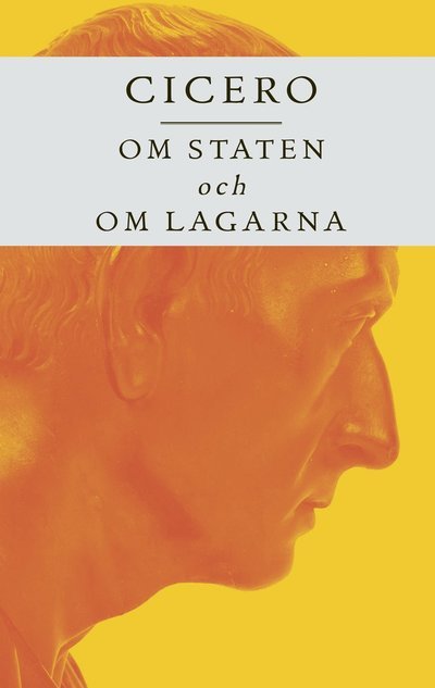 Cover for Marcus Tullius Cicero · Om staten och Om lagarna (Bok) (2022)
