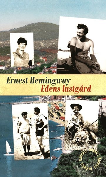 Cover for Ernest Hemingway · Edens lustgård (Gebundesens Buch) (2017)