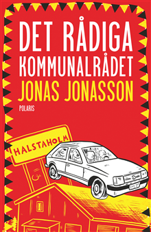 Det rådiga kommunalrådet - Jonas Jonasson - Books - Bokförlaget Polaris - 9789180662635 - November 12, 2024