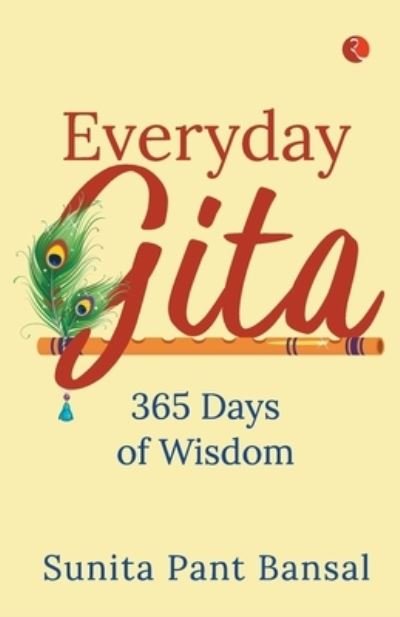 Cover for Sunita Pant Bansal · Everyday Gita: 365 Days of Wisdom (Paperback Book) (2021)