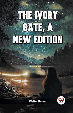 Cover for Walter Besant · The Ivory Gate, a new edition (Edition2023) (Paperback Book) (2023)