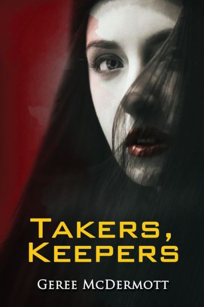 Cover for Geree McDermott · Takers, Keepers (Paperback Book) (2020)