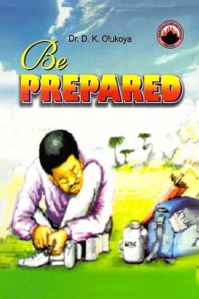 Cover for Dr. D. K. Olukoya · Be Prepared (Pocketbok) (2014)