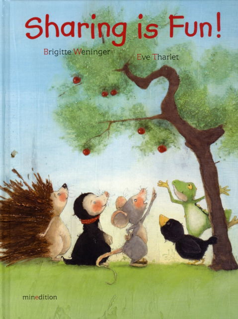 Sharing is Fun! - Brigitte Weninger - Books - mineditionUS - 9789881512635 - October 1, 2011