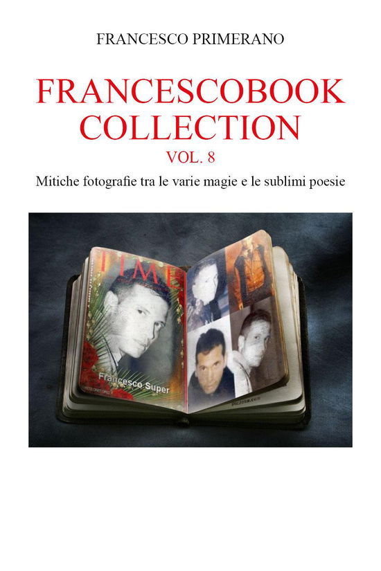 Francescobook Collection #08 - Francesco Primerano - Books -  - 9791221467635 - 