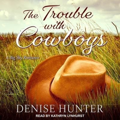 Cover for Denise Hunter · The Trouble with Cowboys (CD) (2020)