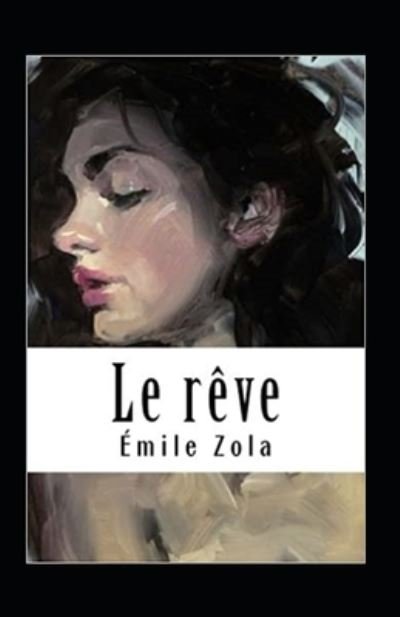 Cover for Emile Zola · Le Reve Annote (Paperback Bog) (2021)