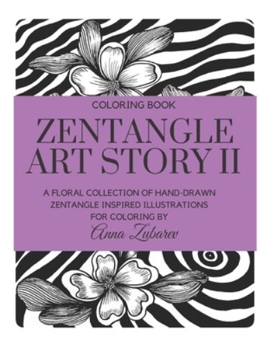 Cover for Anna Zubarev · Zentangle Art Story II (Paperback Book) (2020)