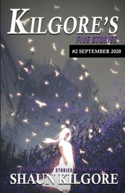 Cover for Shaun Kilgore · Kilgore's Five Stories #2 (Paperback Bog) (2020)
