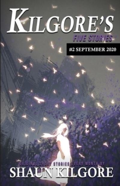 Cover for Shaun Kilgore · Kilgore's Five Stories #2 (Paperback Book) (2020)