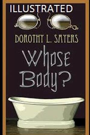 Cover for Dorothy L Sayers · Whose Body? Illustrated (Paperback Book) (2020)