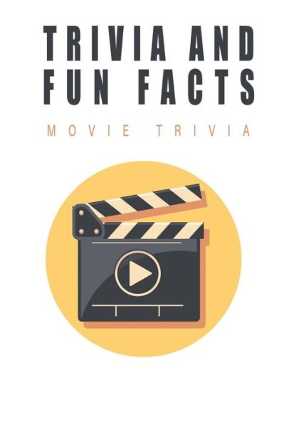 Cover for Meri Taddei · Trivia And Fun Facts - Movie Trivia (Paperback Book) (2020)