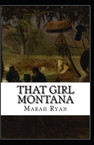 Cover for Marah Ellis Ryan · That Girl Montana Annotated (Paperback Book) (2020)