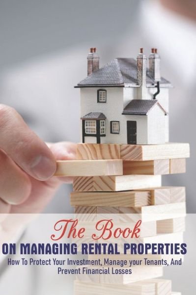 Cover for Celena Dyar · The Book On Managing Rental Properties (Paperback Bog) (2021)