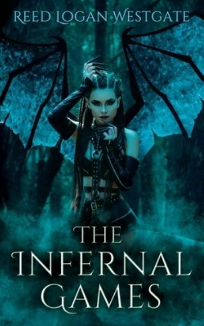Cover for Reed Logan Westgate · The Infernal Game - Baku Trilogy (Paperback Book) (2020)