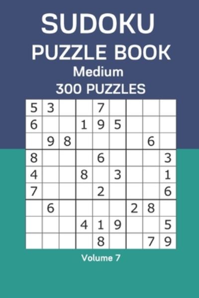 Sudoku Puzzle Book Medium - James Watts - Livros - Independently Published - 9798665150635 - 10 de julho de 2020