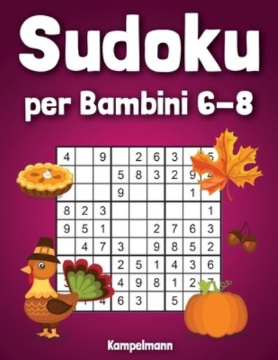 Cover for Kampelmann · Sudoku per bambini 6-8 (Paperback Book) (2020)