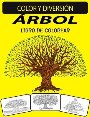 Arbol Libro de Colorear - Black Rose Press House - Bücher - Independently Published - 9798698271635 - 15. Oktober 2020