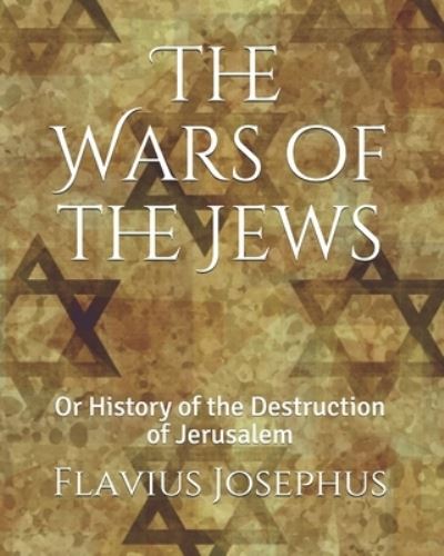 Cover for Flavius Josephus · The Wars of the Jews (Paperback Book) (2021)