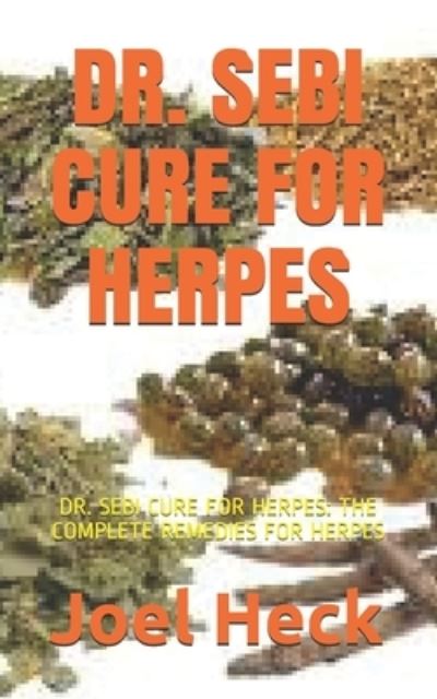 Cover for Joel Heck · Dr. Sebi Cure for Herpes (Paperback Book) (2021)