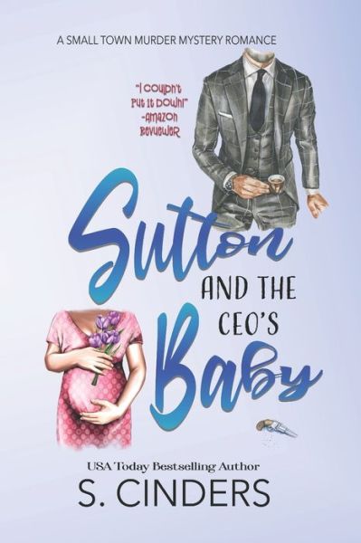 Sutton and the CEO's Baby - S Cinders - Books - Independently Published - 9798749339635 - May 5, 2021