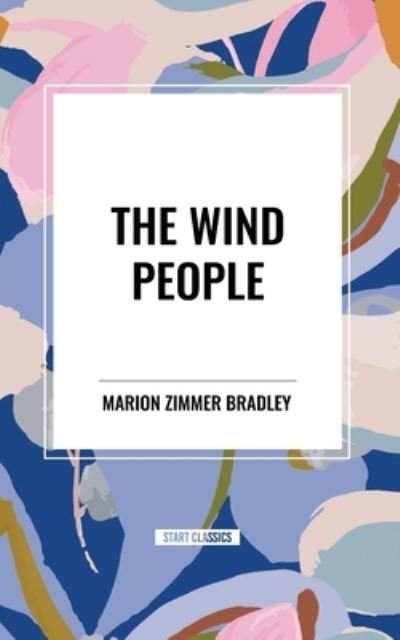 Cover for Marion Zimmer Bradley · The Wind People (Paperback Book) (2024)