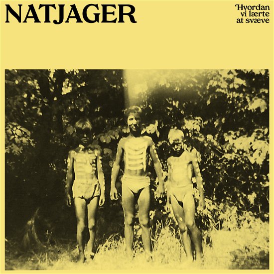 Hvordan vi lærte at svæve - Natjager - Música - Black Cheese Records - 9951025609635 - 14 de febrero de 2020