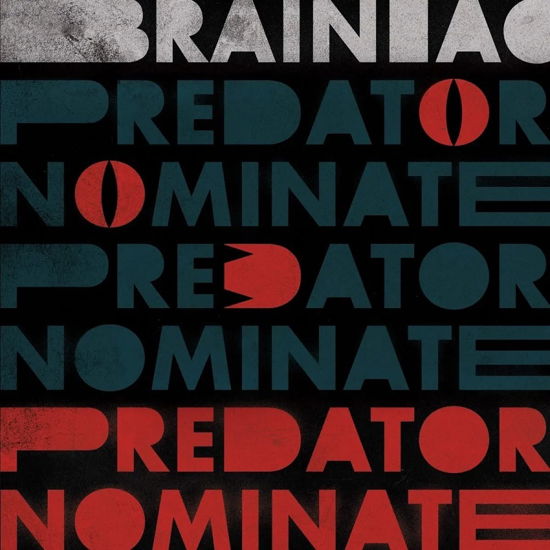 Predator Nominate - Brainiac - Musik - TOUCH & GO - 0036172107636 - 20. Januar 2023