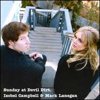 Sunday at Devil Dirt - Campbell,isobel / Lanegan,mark - Música - FONTANA - 0044003998636 - 18 de novembro de 2008