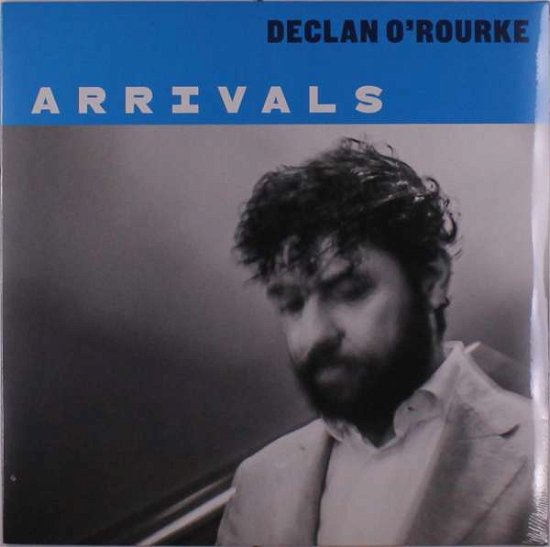 Cover for Declan O'rourke · Arrivals (LP) (2021)