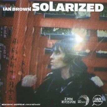 Cover for Ian Brown · Solarized (CD) (2004)