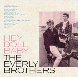 Cover for Everly Brothers · Hey Doll Baby (LP) (2022)