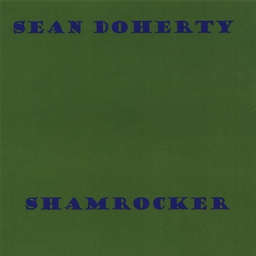 Cover for Sean Doherty · Shamrocker (CD) (2007)