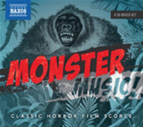 Monster Music: Classic Horror Film Scores / Var - Monster Music: Classic Horror Film Scores / Var - Muziek - NAXOS - 0747313602636 - 28 juni 2011