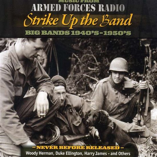 Cover for Aa Vv · ARMED FORCES RADIO - Strike Up the Band - BIG BANDS 1940-1950 (CD) (2008)