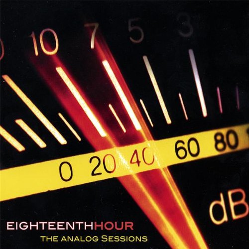 Analog Sessions - Eighteenth Hour - Music - Eighteenth Hour - 0837101384636 - August 28, 2007