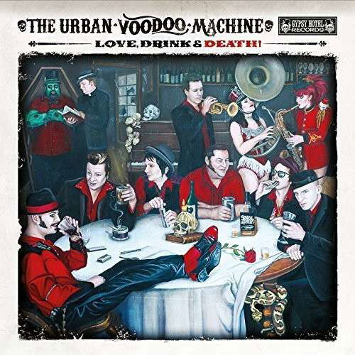 Cover for Urban Voodoo Machine · Love, Drink &amp; Death (CD) (2014)