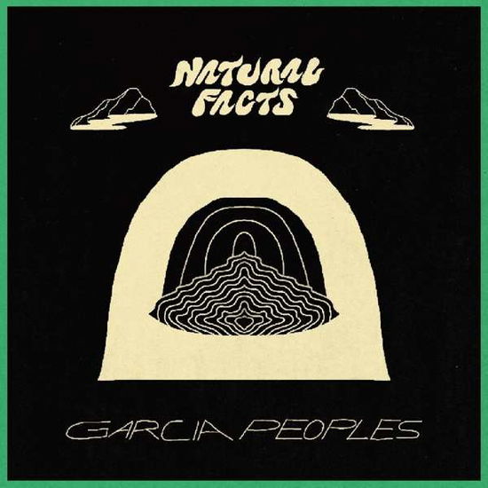 Natural Facts - Garcia Peoples - Musiikki - Beyond Beyond is Beyond Records - 0857387005636 - perjantai 29. maaliskuuta 2019