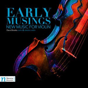 Cover for Afzalirad / Entelisano / Brooks · Early Musings: New Music for Violin (CD) (2016)